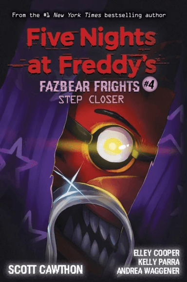Step Closer (Five Nights at Freddy's: Fazbear Frights #4) av Scott Cawthon, Elley Cooper, Andrea Waggener