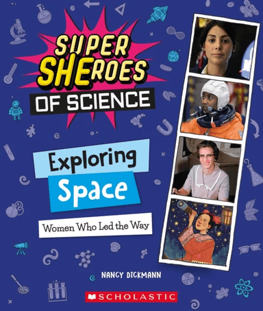 Exploring Space: Women Who Led the Way  (Super SHEroes of Science) av Nancy Dickmann