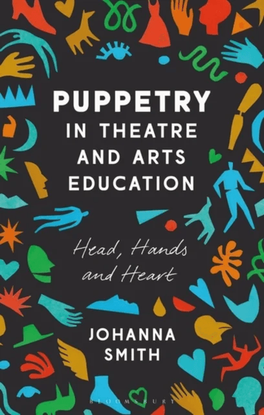Puppetry in Theatre and Arts Education av Johanna (California State University San B Smith