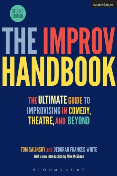The Improv Handbook av Tom Salinsky, Deborah (Stand-up Comedian UK) Frances-White