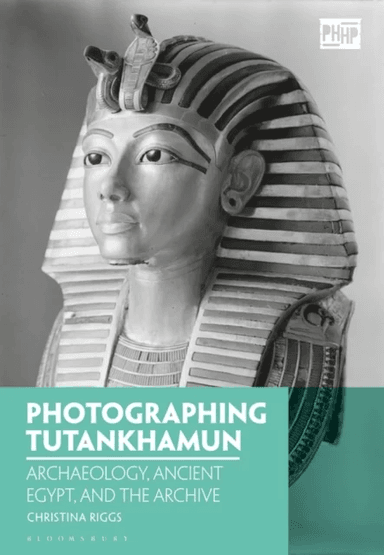 Photographing Tutankhamun av Christina Riggs
