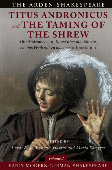Early Modern German Shakespeare: Titus Andronicus and The Taming of the Shrew av William Shakespeare
