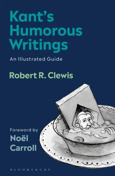 Kant's Humorous Writings av Robert R. (Gwynedd Mercy University USA) Clewis