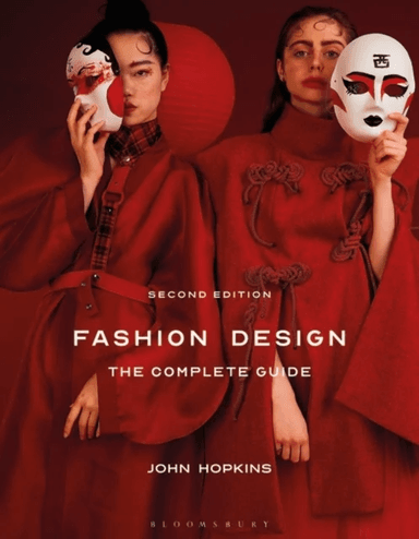 Fashion Design: The Complete Guide av John (Winchester School of Art at the University of Southampton UK) Hopkins