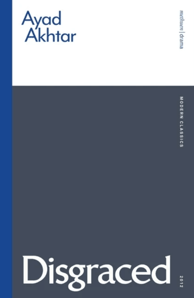 Disgraced av Mr Ayad Akhtar