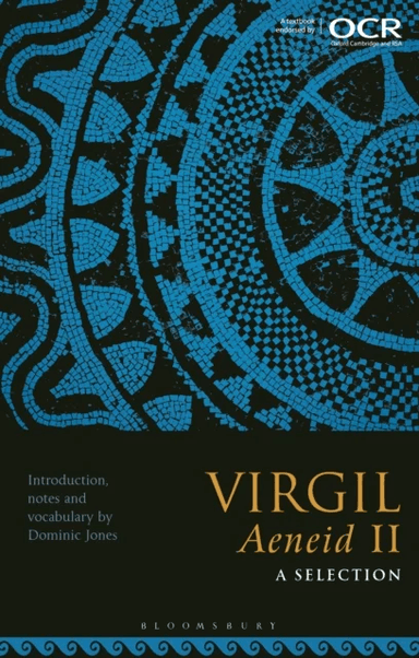 Virgil, Aeneid II: A Selection av Dominic (King Edward¿s School Birmingham UK) Jones