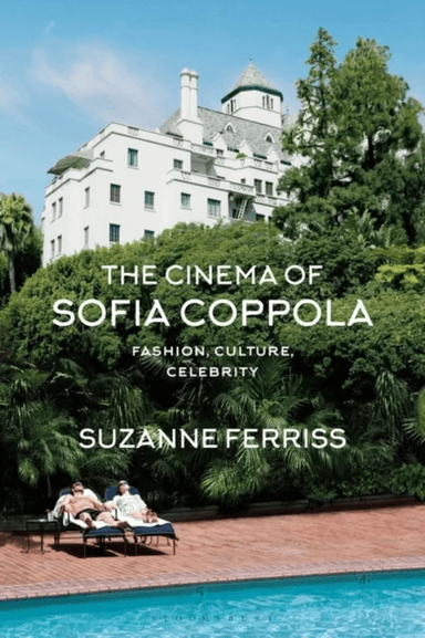 The Cinema of Sofia Coppola av Professor Suzanne (Nova Southeastern Univ Ferriss