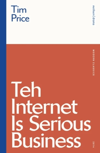 Teh Internet is Serious Business av Tim Price