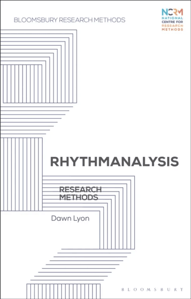 Rhythmanalysis av Dr Dawn Lyon