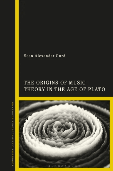 The Origins of Music Theory in the Age of Plato av Prof Sean Alexander (Professor of Classical Studies University of Missouri USA) Gurd