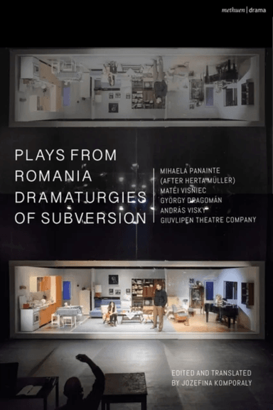 Plays from Romania: Dramaturgies of Subversion av Mihaela Panainte, Matei Visniec, Gyoergy Dragoman, Andras Visky, Giuvlipen Theatre Company