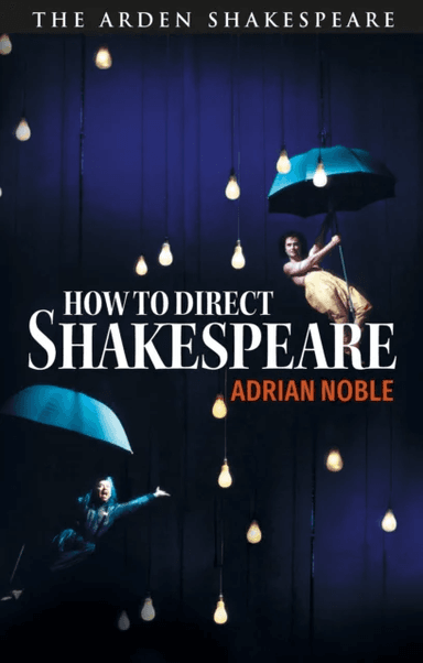 How to Direct Shakespeare av Adrian Noble