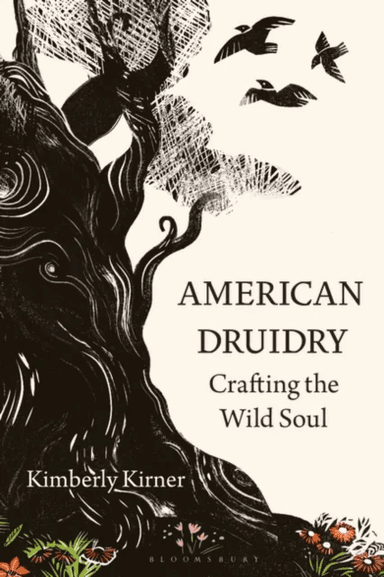 American Druidry av Kimberly (California State University Northridge USA) Kirner