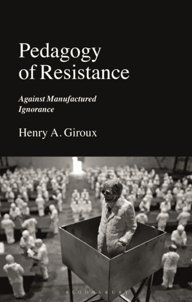 Pedagogy of Resistance av Henry A. Giroux