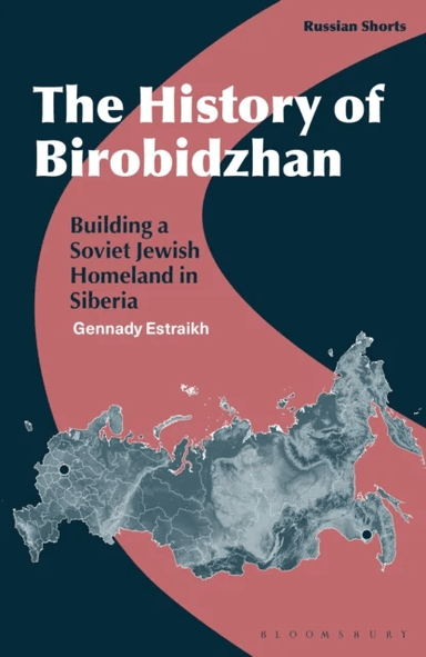 The History of Birobidzhan av Professor Gennady (New York University USA) Estraikh