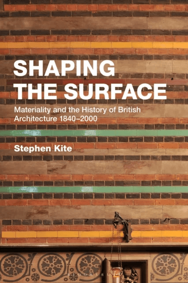 Shaping the Surface av Professor Stephen (Cardiff University UK) Kite