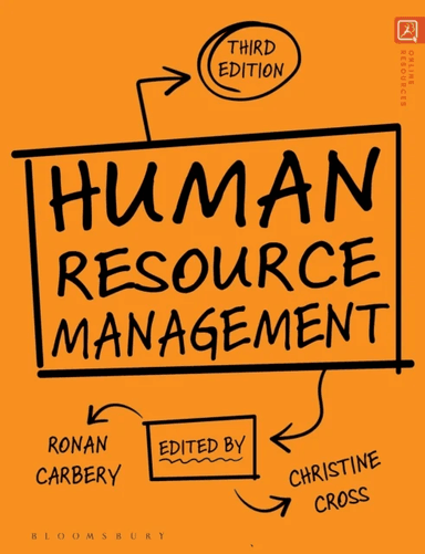 Human Resource Management av Dr Ronan (University of Cork Ireland) Carbery, Christine (Edinburgh Napier University Scotland) Cross