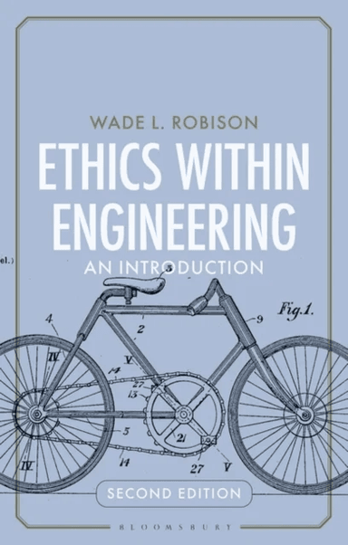 Ethics Within Engineering av Wade L. (Rochester Institute of Technology USA) Robison