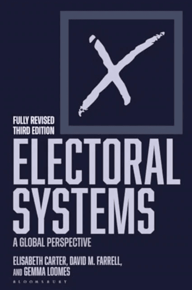 Electoral Systems av Elisabeth Carter, David M. (University College Dublin Dublin 4 Ireland) Farrell, Gemma Loomes