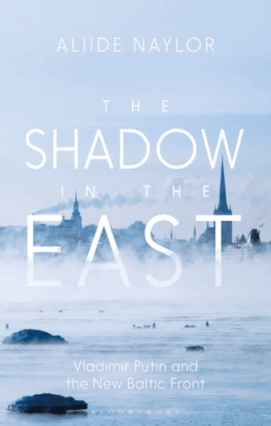 The Shadow in the East av Aliide Naylor