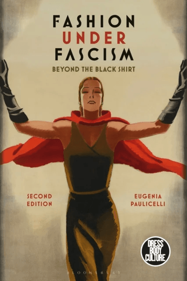 Fashion under Fascism av Professor Eugenia (Queens College and the CUNY Graduate Center USA) Paulicelli