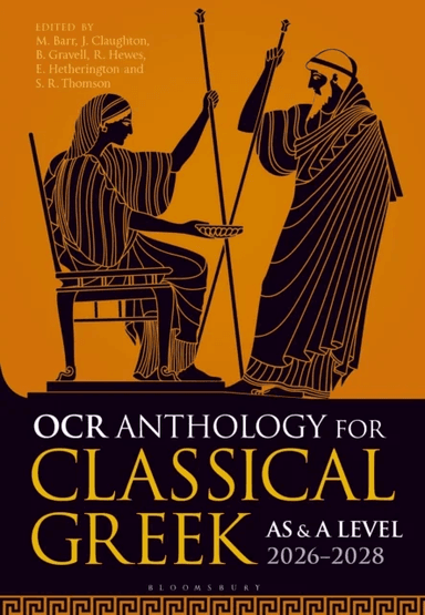 OCR Anthology for Classical Greek AS and A Level: 2026¿2028 av Matthew (RMS for Girls UK) Barr, John (King Edward's School Birmingham UK) Claught