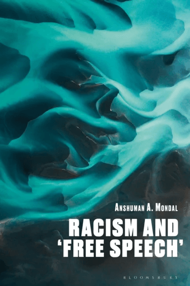 Racism and ¿Free Speech¿ av Anshuman A. Mondal