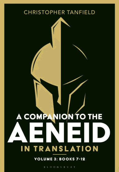 A Companion to the Aeneid in Translation: Volume 3 av Christopher (Classics Teacher South Hampstead High School UK) Tanfield