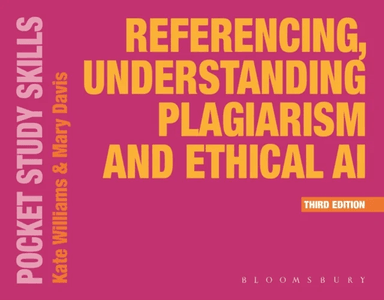 Referencing, Understanding Plagiarism and Ethical av Kate Williams &amp; Mary Davis