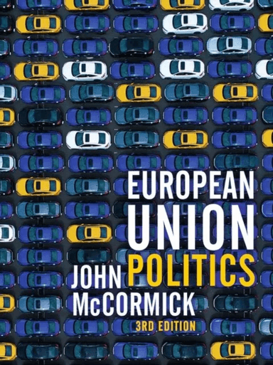 European Union Politics av John (Indiana University USA) McCormick
