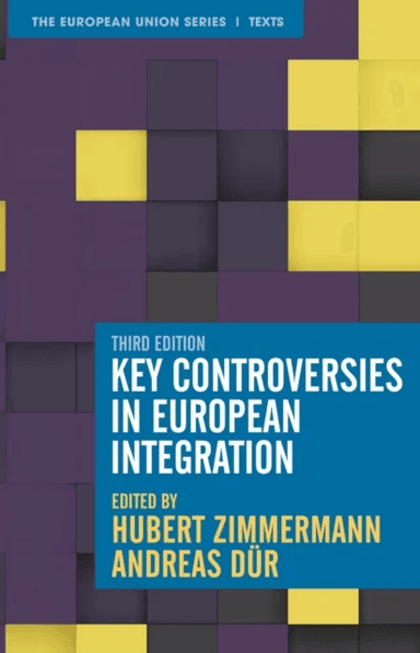 Key Controversies in European Integration av Hubert (University of Marburg) Zimmermann, Andreas (Salzburg Austria) Dur