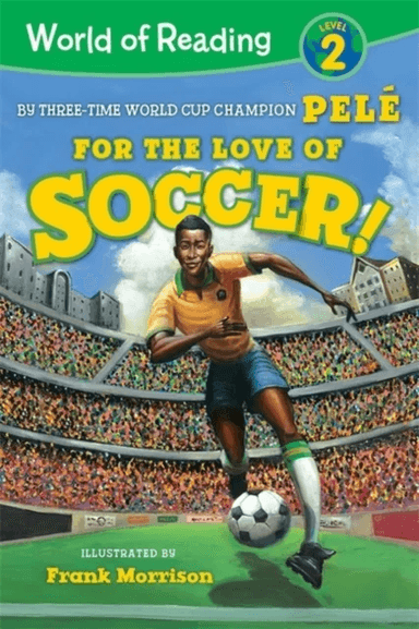 World of Reading For the Love of Soccer! av Pelé