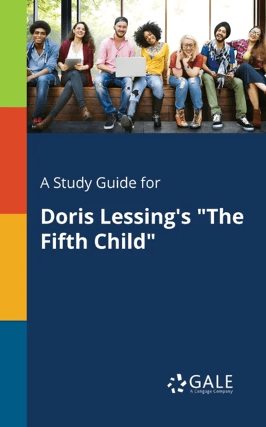 A Study Guide for Doris Lessing's "The Fifth Child" av Cengage Learning Gale