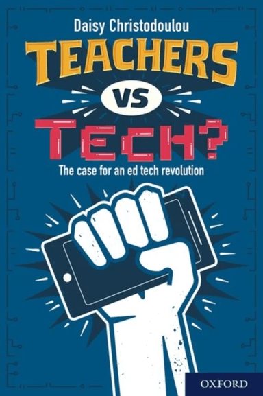Teachers vs Tech? av Daisy Christodoulou