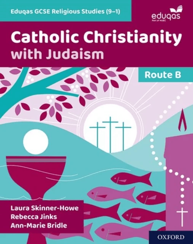 Eduqas GCSE Religious Studies (9-1): Route B av Laura Skinner-Howe, Rebecca Jinks, Ann-Marie Bridle