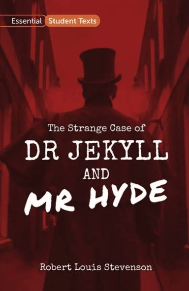 Essential Student Texts: The Strange Case of Dr Jekyll and Mr Hyde av Robert Louis Stevenson