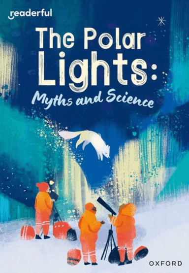 Readerful Rise: Oxford Reading Level 10: The Polar Lights: Myths and Science av Ruth Hatfield