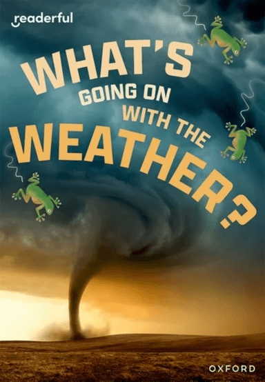 Readerful Rise: Oxford Reading Level 11: What's Going on with the Weather? av Sheryl Webster