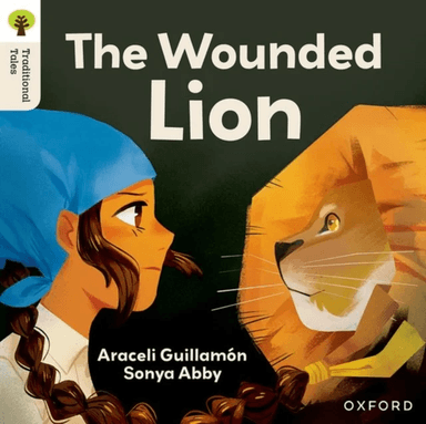 Oxford Reading Tree Traditional Tales: Level 7: The Wounded Lion av Araceli GuillamA¿n