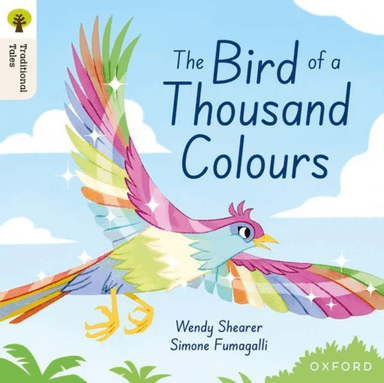 Oxford Reading Tree Traditional Tales: Level 9: The Bird of a Thousand Colours av Wendy Shearer