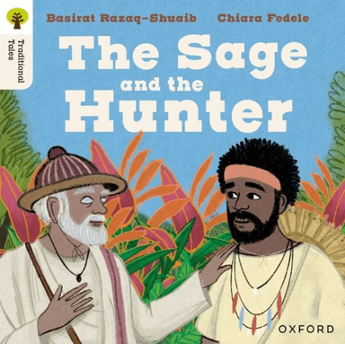 Oxford Reading Tree Traditional Tales: Level 9: The Sage and the Hunter av Basirat Razaq Shuaib