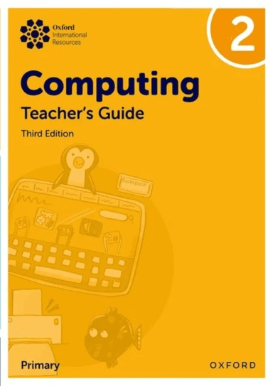 Oxford International Primary Computing: Teacher's Guide 2 av Alison Page, Howard Lincoln, Diane Levine, Karl Held