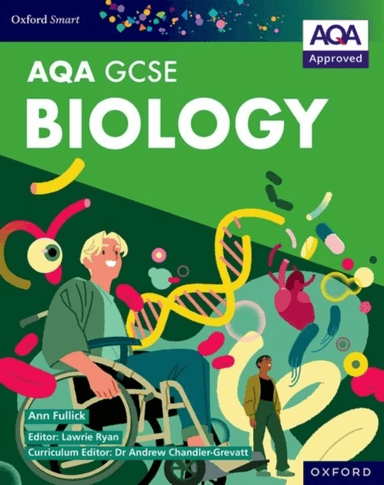 Oxford Smart AQA GCSE Sciences: Biology Student Book av Ann Fullick