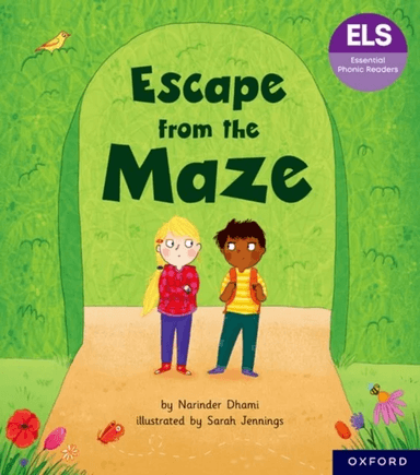 Essential Letters and Sounds: Essential Phonic Readers: Oxford Reading Level 6: Escape from the Maze av Narinder Dhami