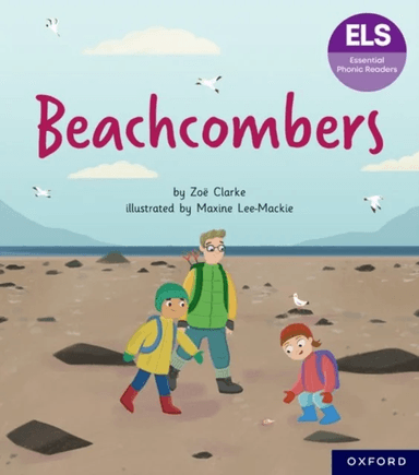 Essential Letters and Sounds: Essential Phonic Readers: Oxford Reading Level 7: Beachcombers av Zoe Clarke