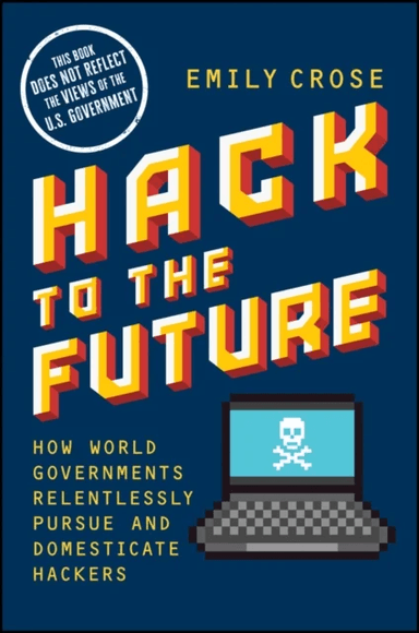 Hack to The Future av Emily Crose