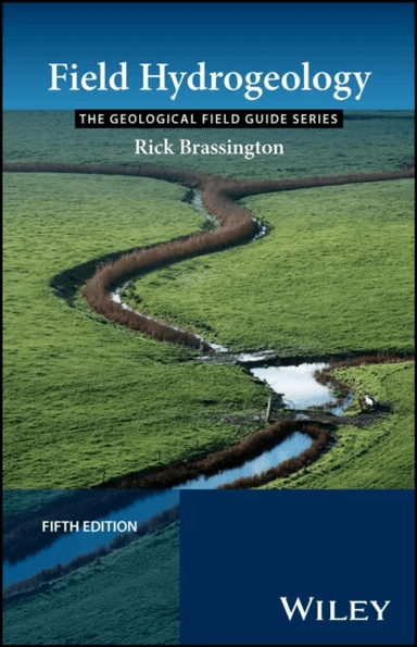 Field Hydrogeology av Rick (Planning Department North West Water Warrington UK Brassington, Newcastle University)