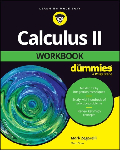 Calculus II Workbook For Dummies av Mark Zegarelli