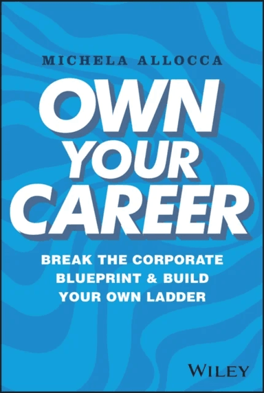 Own Your Career av Michela Allocca