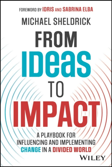 From Ideas to Impact av Michael Sheldrick